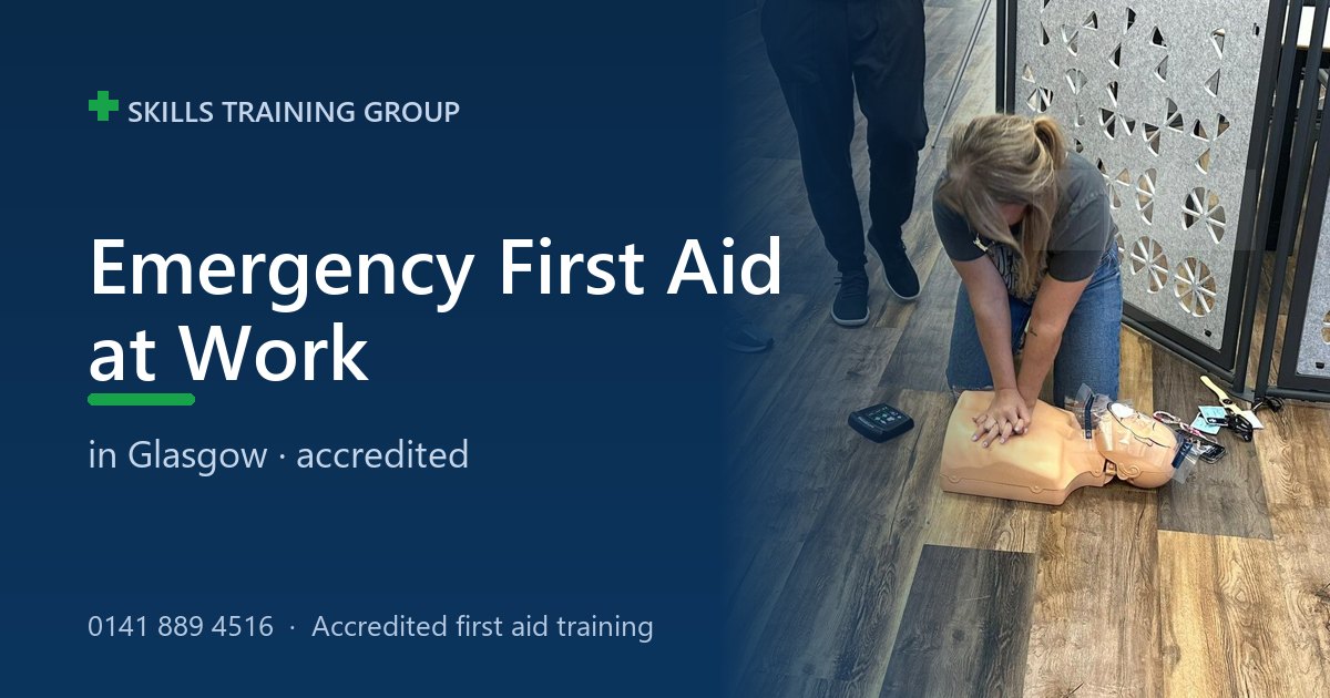 Emergency First Aid at Work Course Glasgow | 1-Day, £95